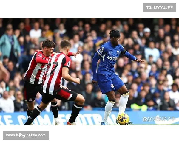 切尔西打造全新战术体系，战力飙升